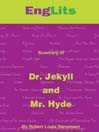 Dr. Jekyll and Mr. Hyde (eBook): Detailed Summaries of Great Literature